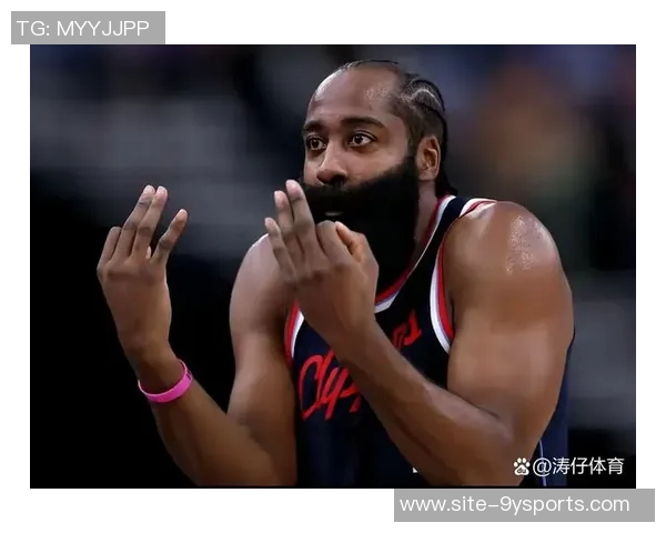 快船老将云集却混乱不堪哈登的才华在球队中被浪费